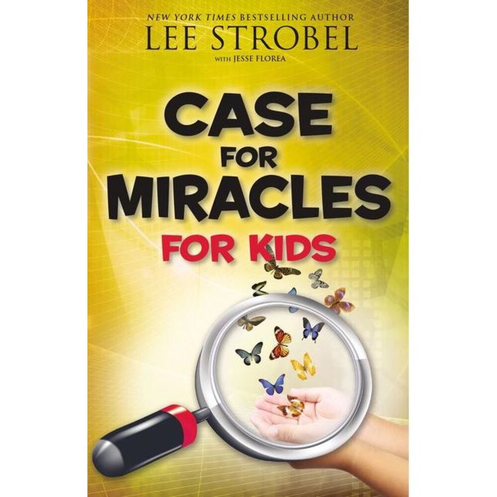 Case for Miracles for Kids -- Lee Strobel
